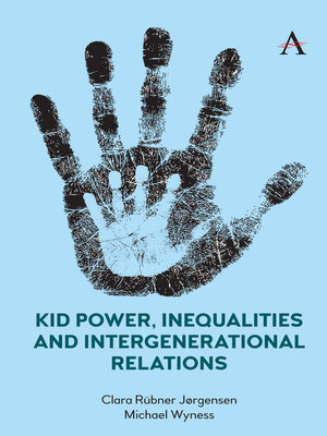 cover image of Kid Power, Inequalities and Intergenerational Relations